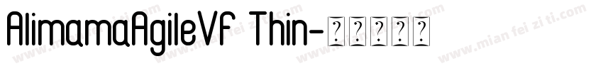 AlimamaAgileVF Thin字体转换